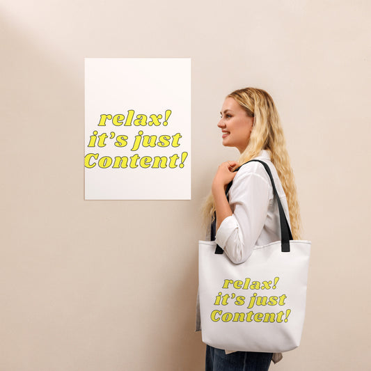relax it's just content Tote bag